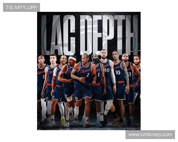 洛杉矶快船新赛季全力冲击总冠军核心阵容与战术体系全面升级