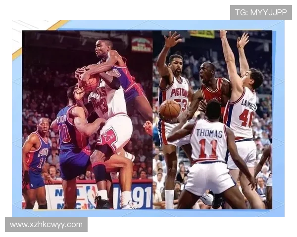 乔丹与托马斯的传奇对决：篮球历史上的巅峰之战与恩怨情仇