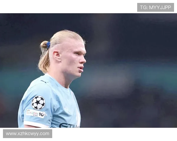 哈兰德的崛起与未来展望:足球界的新星如何改变比赛格局 哈兰德的崛起与未来展望:足球界的新星如何改变比赛格局